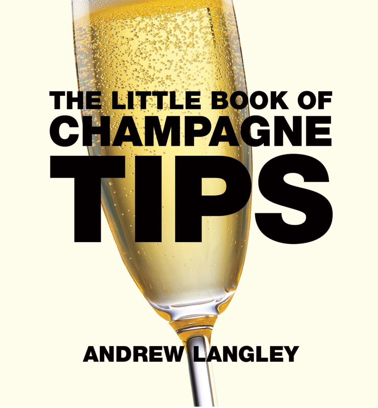 Little Book of Champagne Tips (Little Books of Tips)