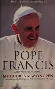 My Door Is Always Open: A Conversation on Faith, Hope and the Church in a Time of Change