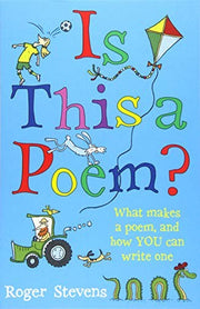 Is This a Poem?: What makes a poem, and how YOU can write one