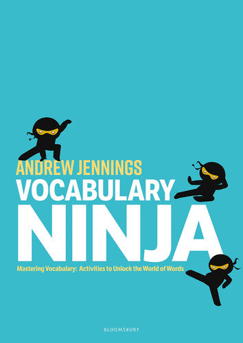 Vocabulary Ninja: Mastering Vocabulary – Activities to Unlock the World of Words
