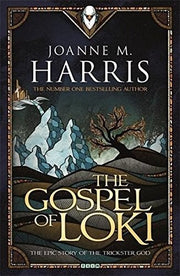 The Gospel of Loki: Joanne M Harris (Runes Novels)