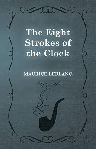 The Eight Strokes of the Clock (Arsène Lupin)