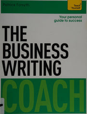 The Business Writing Coach: Teach Yourself