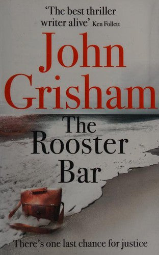 The Rooster Bar: The explosive crime thriller from the number 1 Sunday Times bestselling author