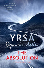 The Absolution: A Menacing Icelandic Thriller, Gripping from Start to End (Freyja and Huldar)