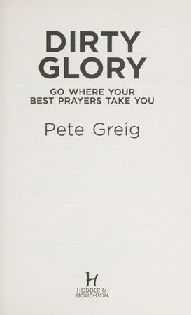 Dirty Glory: Go Where Your Best Prayers Take You (Red Moon Chronicles #2)