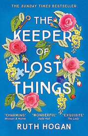 The Keeper of Lost Things: the perfect uplifting read - winner of the Richard & Judy Readers' Award and Sunday Times bestseller
