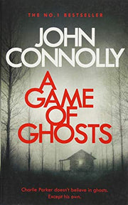 A Game of Ghosts (Charlie Parker Thriller)