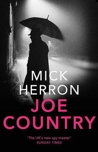Joe Country: Slough House Thriller 6 (Jackson Lamb Thriller)