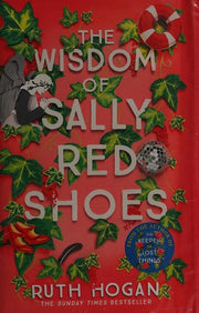 The Wisdom of Sally Red Shoes: from the author of The Keeper of Lost Things