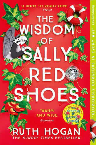 The Wisdom of Sally Red Shoes: from the author of The Keeper of Lost Things