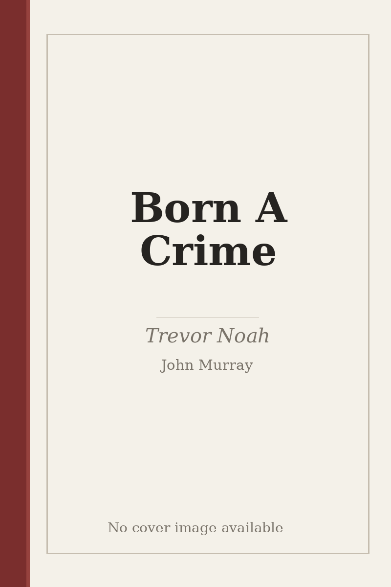 Born A Crime - no cover image available