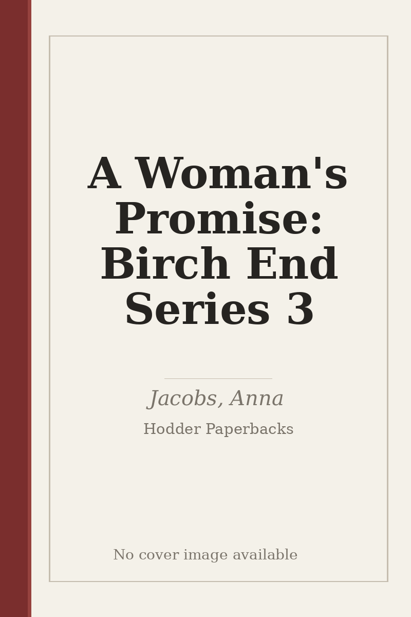 A Woman's Promise: Birch End Series 3 - no cover image available