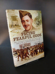 Facing Fearful Odds: My Father's Story of Captivity, Escape & Resistance 1940-1945