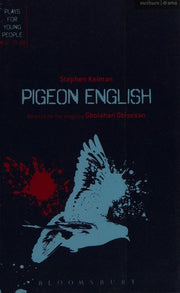 Pigeon English (Plays for Young People)