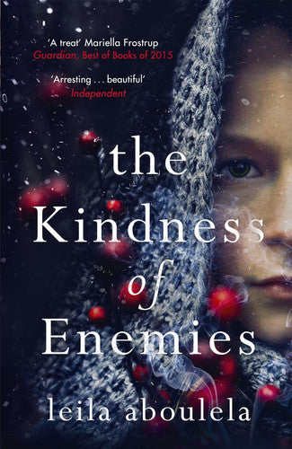 The Kindness of Enemies: From the winner of the PEN Pinter Prize 2025