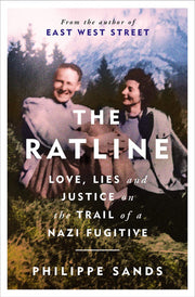 The Ratline: Love, Lies and Justice on the Trail of a Nazi Fugitive