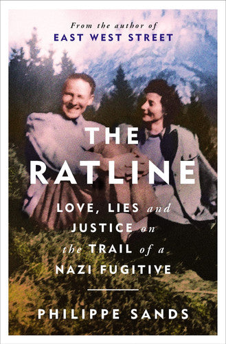 The Ratline: Love, Lies and Justice on the Trail of a Nazi Fugitive