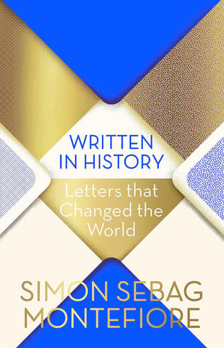 Written in History: Letters that Changed the World