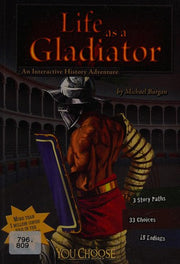 Life as a Gladiator (You Choose: Warriors)