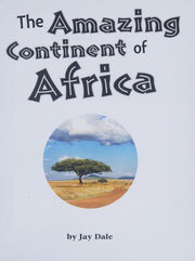 The Amazing Continent of Africa (Engage Literacy: Engage Literacy Gold): Discover Africa's amazing people, places, animals and landforms in the this Engage Literacy Early Reader