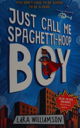 Just Call Me Spaghetti-Hoop Boy: 1