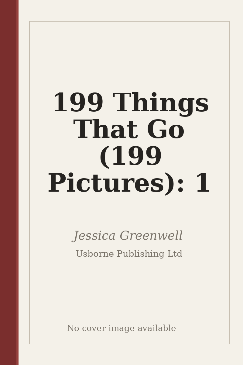 199 Things That Go (199 Pictures): 1 - no cover image available