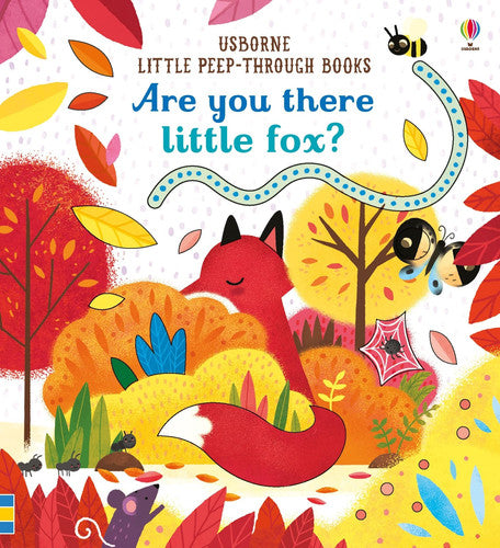 Are You There Little Fox? (Little Peep-Through Books): 1