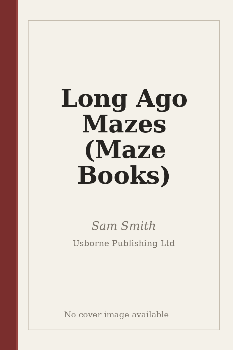 Long Ago Mazes (Maze Books) - no cover image available