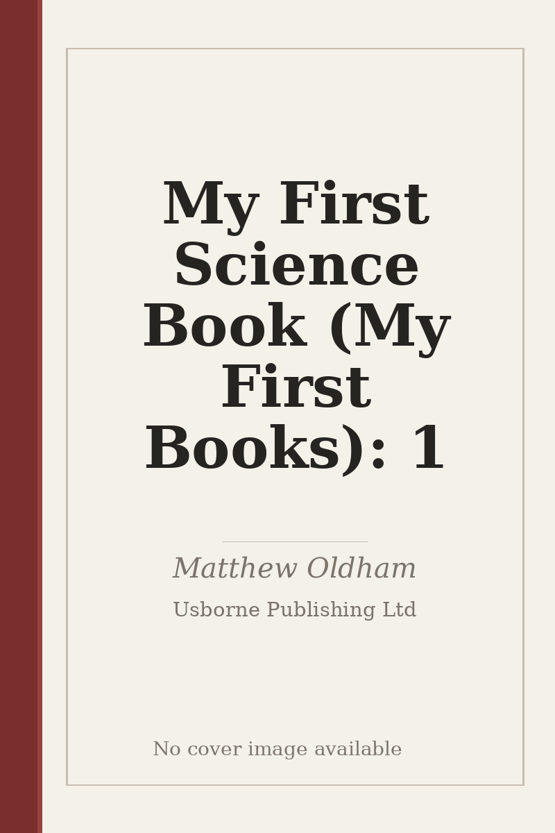 My First Science Book (My First Books): 1 - no cover image available
