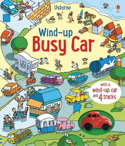 Wind-Up Busy Car (Wind-up Books): with wind-up car and 4 tracks: 1