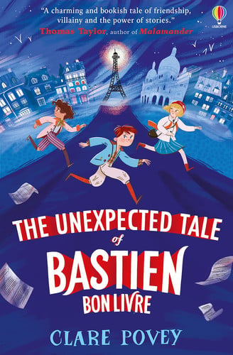 The Unexpected Tale of Bastien Bonlivre (The Unexpected Tales) (The Bastien Bonlivre Adventures)
