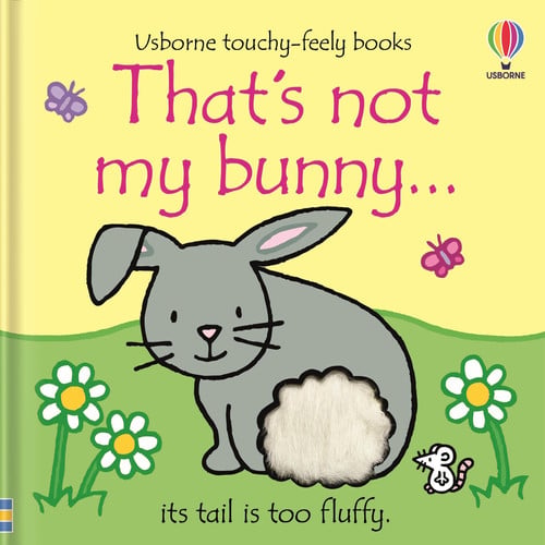 That's not my bunny...: An Easter And Springtime Book For Babies and Toddlers