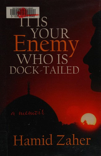 It Is Your Enemy Who Is Dock-Tailed: A Memoir