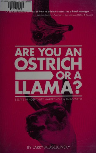 Are You an Ostrich or A Llama?: Essays in Hospitality Marketing and Management