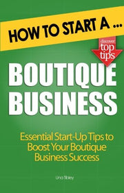 How to Start A Boutique Business