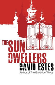 The Sun Dwellers: Volume 3 (The Dwellers Saga)
