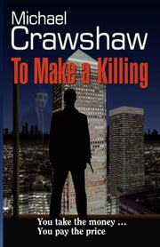 To Make a Killing (The Mickey Summer Series)