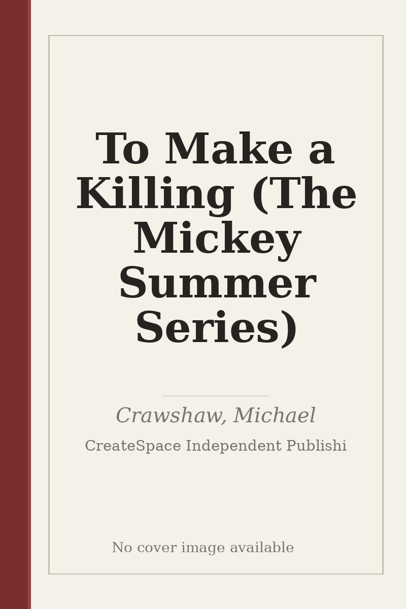 To Make a Killing (The Mickey Summer Series) - no cover image available