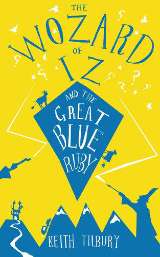 The Wozard of Iz and the Great Blue Ruby