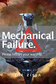 Mechanical Failure: Volume 1 (Epic Failure Trilogy)