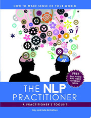 The NLP Practitioner: A Practitioners Toolkit