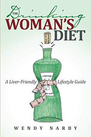 The Drinking Woman’s Diet: A Liver-Friendly Lifestyle Guide