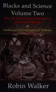 Blacks and Science Volume Three: African American Contributions to Science and Technology: Volume 3