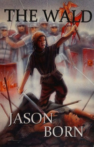 The Wald: Volume 1 (The Wald Chronicles)