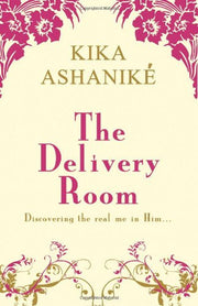 The Delivery Room: Discovering the real me in Him