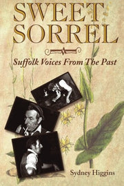 Sweet Sorrel: Suffolk Voices from the Past