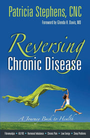 Reversing Chronic Disease: A Journey Back to Health