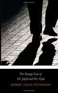 The Strange Case of Dr. Jekyll and Mr. Hyde