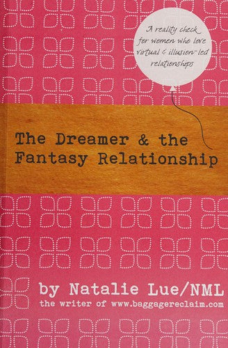 The Dreamer and the Fantasy Relationship